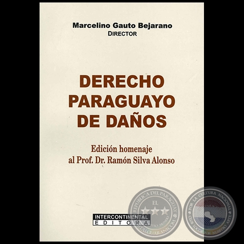 DERECHO PARAGUAYO DE DAÑOS - Director: MARCELINO GAUTO BEJARANO - Año 2011